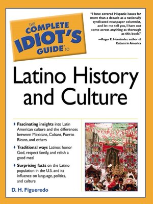 cover image of The Complete Idiot's Guide to Latino History and Culture